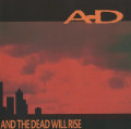 CDA-D / And The Dead Will Rise