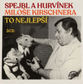 3CDHurvínek / Spejbl a Hurvínek Miloše Kirschnera / To nejlepší / 3CD