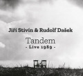 CDStivín Jiří & Rudolf Dašek / Tandem Live 1989