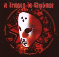 CDSlipknot / Tribute To Slipknot