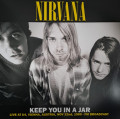LP / Nirvana / Keep You In A Jar / Live Vienna 1988 / FM Broadcast / Viny