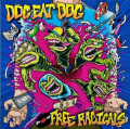 CD / Dog Eat Dog / Free Radicals / Digipack