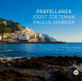 CD / Zoeteman Joost & Paulus Schafer / Fratellanza|