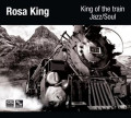CDSTS Digital / Rosa King-King Of The Train Jazz / Soul