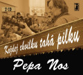2CDNos Pepa / Ka�dej chvilku tah� pilku / 2CD / Digipack