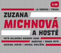 2CDMichnov� Zuzana a host� / La Fabrika / Praha / 2CD / Digipack