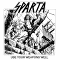2CDSparta / Use Your Weapons Well / 2CD