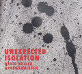 CDKollar David & Henriksen Arve / Unexpected Isolation / Digipack