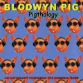 CDBlodwyn Pig / Pigthology