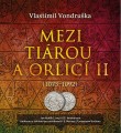 2CDVondruka Vlastimil / Mezi tirou a orlic II / Mp3 / 2CD